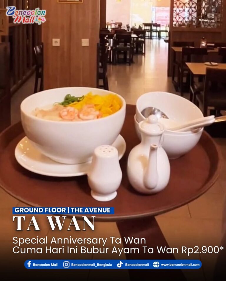 Bubur Ayam Ta Wan Promo Spesial Rp2.900 Hanya di Bencoolen Mall
