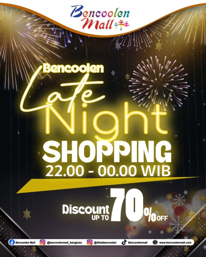 Late Night Shopping Diskon Hingga 70% di Bencoolen Mall!