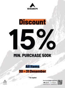 Dapatkan Diskon EIGER 15% All Items di store EIGER terdekat!