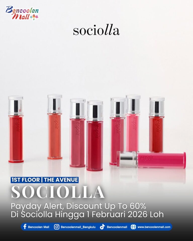 Promo Sociolla Payday Diskon Hingga 60% di Bencoolen Mall!