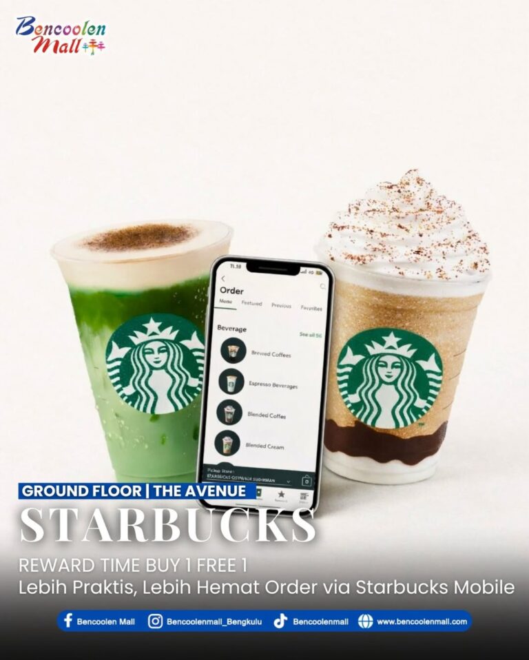 Nikmati Promo Starbucks Buy 1 Get 1 Bencoolen Mall Bengkulu!