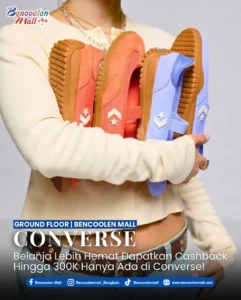 Promo Converse Cashback 300K di Bencoolen Mall Bengkulu!