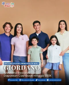 Promo Giordano Bengkulu Cashback 500K di Bencoolen Mall!