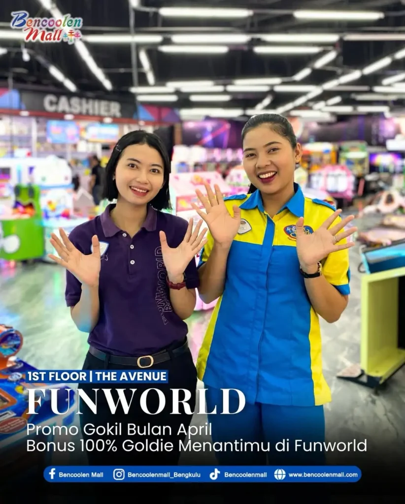 Promo Funworld Bencoolen Mall April : Dapatkan Bonus 100%!