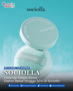 Nikmati Diskon Sociolla Hingga 60% di Bencoolen Mall Bengkulu!