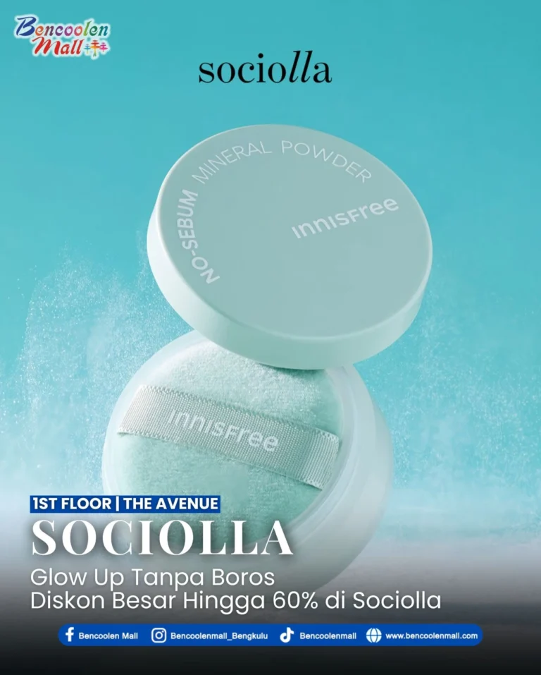 Nikmati Diskon Sociolla Hingga 60% di Bencoolen Mall Bengkulu!