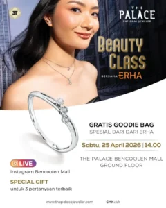 Beauty Class Bengkulu 2026 Bersama The Palace x ERHA!