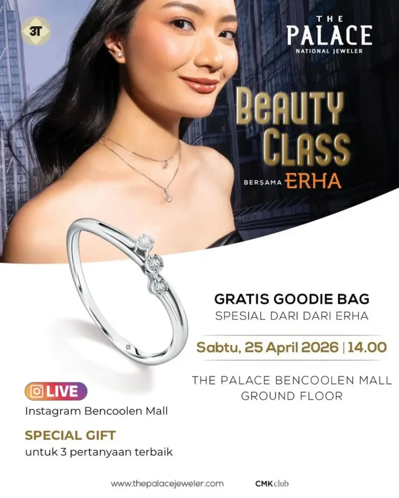 Beauty Class Bengkulu 2026 Bersama The Palace x ERHA!