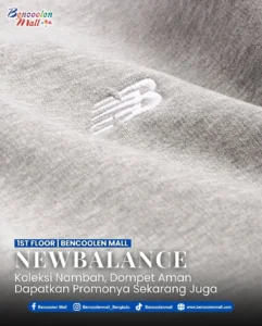 Promo New Balance Terbaru di Bencoolen Mall, Belanja Hemat!