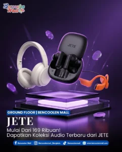 Audio JETE Terbaru di Bencoolen Mall : Harga Mulai 169 Ribuan!