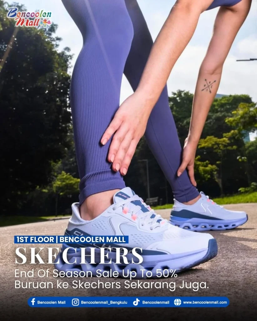Skechers Bengkulu Diskon Hingga 50% : End of Season Sale 2026