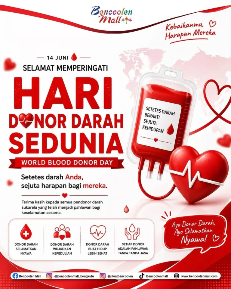Donor Darah Sedunia 2026 di Bencoolen Mall Bengkulu!
