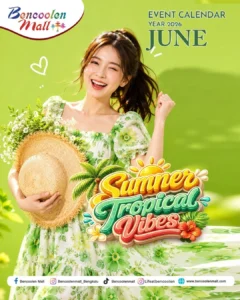 Event Bencoolen Mall Juni 2026 : Serunya Summer Tropical Vibes!